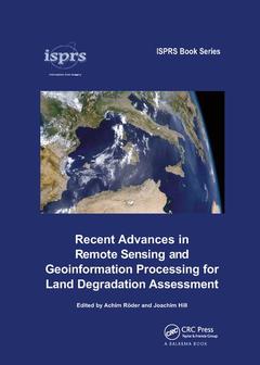 Couverture de l’ouvrage Recent Advances in Remote Sensing and Geoinformation Processing for Land Degradation Assessment