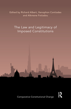 Couverture de l’ouvrage The Law and Legitimacy of Imposed Constitutions