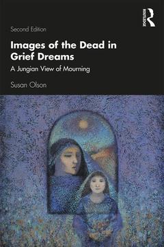 Couverture de l’ouvrage Images of the Dead in Grief Dreams