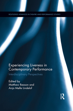 Couverture de l’ouvrage Experiencing Liveness in Contemporary Performance