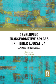 Couverture de l’ouvrage Developing Transformative Spaces in Higher Education