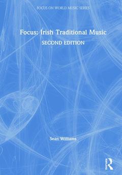 Couverture de l’ouvrage Focus: Irish Traditional Music