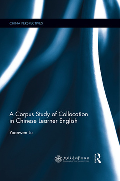 Couverture de l’ouvrage A Corpus Study of Collocation in Chinese Learner English