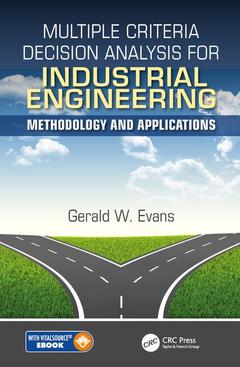 Couverture de l’ouvrage Multiple Criteria Decision Analysis for Industrial Engineering