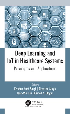 Couverture de l’ouvrage Deep Learning and IoT in Healthcare Systems