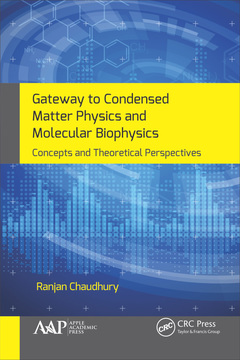 Couverture de l’ouvrage Gateway to Condensed Matter Physics and Molecular Biophysics