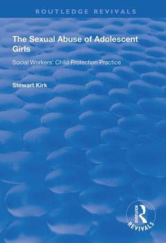 Couverture de l’ouvrage The Sexual Abuse of Adolescent Girls