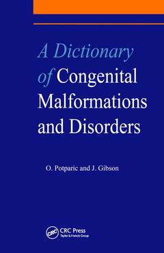 Couverture de l’ouvrage A Dictionary of Congenital Malformations and Disorders