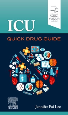 Couverture de l’ouvrage ICU Quick Drug Guide