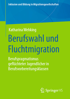 Couverture de l’ouvrage Berufswahl und Fluchtmigration