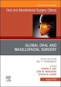 Couverture de l’ouvrage Global Oral and Maxillofacial Surgery,An Issue of Oral and Maxillofacial Surgery Clinics of North America