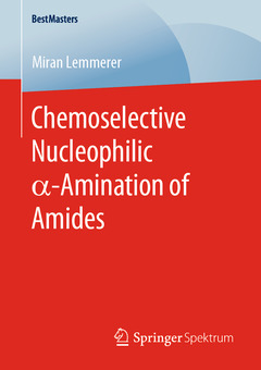 Couverture de l’ouvrage Chemoselective Nucleophilic α-Amination of Amides