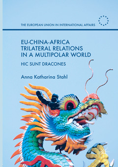 Couverture de l’ouvrage EU-China-Africa Trilateral Relations in a Multipolar World