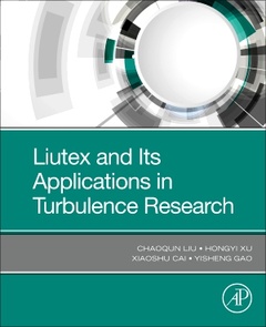 Couverture de l’ouvrage Liutex and Its Applications in Turbulence Research