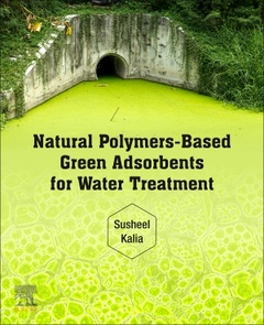 Cover of the book Natural Polymers–Based Green Adsorbents for Water Treatment