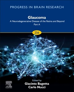 Couverture de l’ouvrage Glaucoma: A Neurodegenerative Disease of the Retina and Beyond: Part A