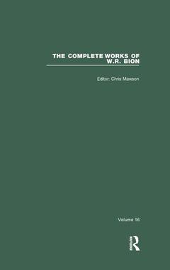 Couverture de l’ouvrage The Complete Works of W.R. Bion