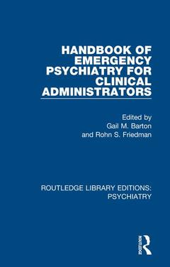 Couverture de l’ouvrage Handbook of Emergency Psychiatry for Clinical Administrators