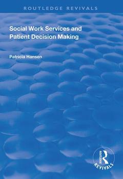 Couverture de l’ouvrage Social Work Services and Patient Decision Making