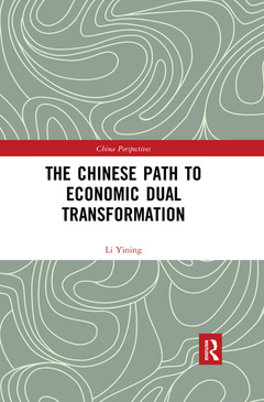 Couverture de l’ouvrage The Chinese Path to Economic Dual Transformation