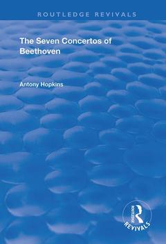 Couverture de l’ouvrage The Seven Concertos of Beethoven
