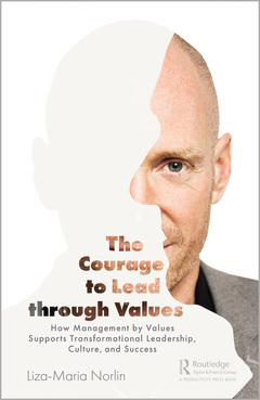 Couverture de l’ouvrage The Courage to Lead through Values