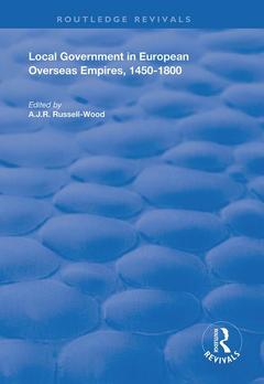 Couverture de l’ouvrage Local Government in European Overseas Empires, 1450–1800