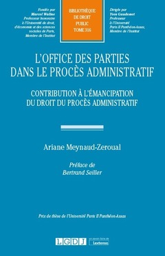 Couverture de l’ouvrage L'office des parties dans le procès administratif
