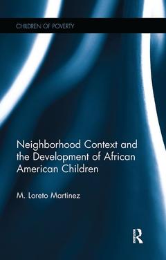 Couverture de l’ouvrage Neighborhood Context and the Development of African American Children