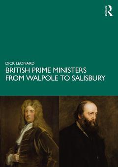 Couverture de l’ouvrage British Prime Ministers from Walpole to Salisbury: The 18th and 19th Centuries