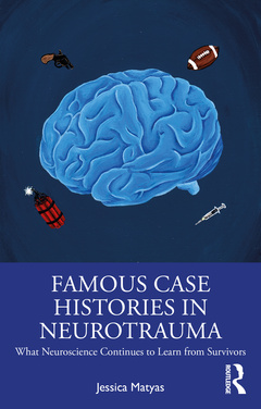 Couverture de l’ouvrage Famous Case Histories in Neurotrauma