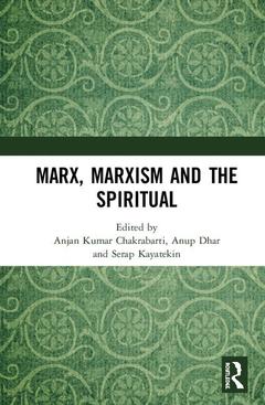 Couverture de l’ouvrage Marx, Marxism and the Spiritual