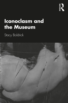 Couverture de l’ouvrage Iconoclasm and the Museum