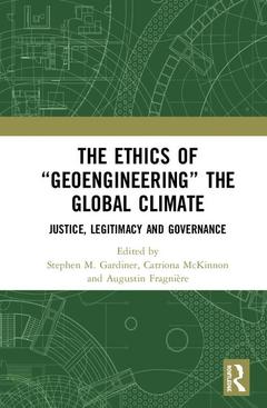 Couverture de l’ouvrage The Ethics of “Geoengineering” the Global Climate