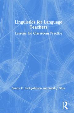 Couverture de l’ouvrage Linguistics for Language Teachers