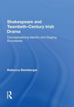Couverture de l’ouvrage Shakespeare and Twentieth-Century Irish Drama