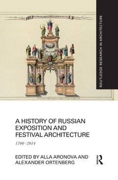 Couverture de l’ouvrage A History of Russian Exposition and Festival Architecture