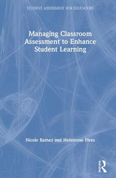 Couverture de l’ouvrage Managing Classroom Assessment to Enhance Student Learning