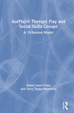 Couverture de l’ouvrage AutPlay® Therapy Play and Social Skills Groups