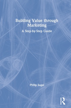 Couverture de l’ouvrage Building Value through Marketing