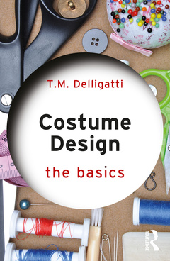 Couverture de l’ouvrage Costume Design: The Basics