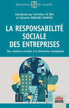 Couverture de l’ouvrage La responsabilité sociale des entreprises
