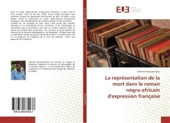 Couverture de l’ouvrage La représentation de la mort dans le roman négro-africain d'expression française