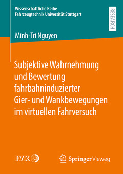 Couverture de l’ouvrage Subjektive Wahrnehmung und Bewertung fahrbahninduzierter Gier- und Wankbewegungen im virtuellen Fahrversuch