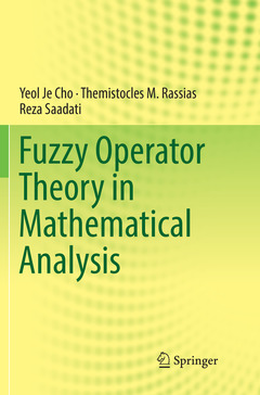 Couverture de l’ouvrage Fuzzy Operator Theory in Mathematical Analysis