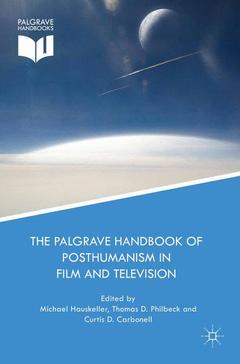 Couverture de l’ouvrage The Palgrave Handbook of Posthumanism in Film and Television
