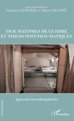 Couverture de l’ouvrage Traumatismes de guerre et stress pos-traumatiques