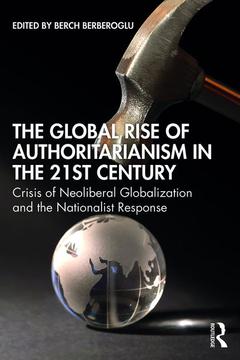 Couverture de l’ouvrage The Global Rise of Authoritarianism in the 21st Century