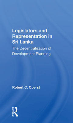 Couverture de l’ouvrage Legislators And Representation In Sri Lanka