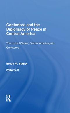 Couverture de l’ouvrage Contadora And The Diplomacy Of Peace In Central America